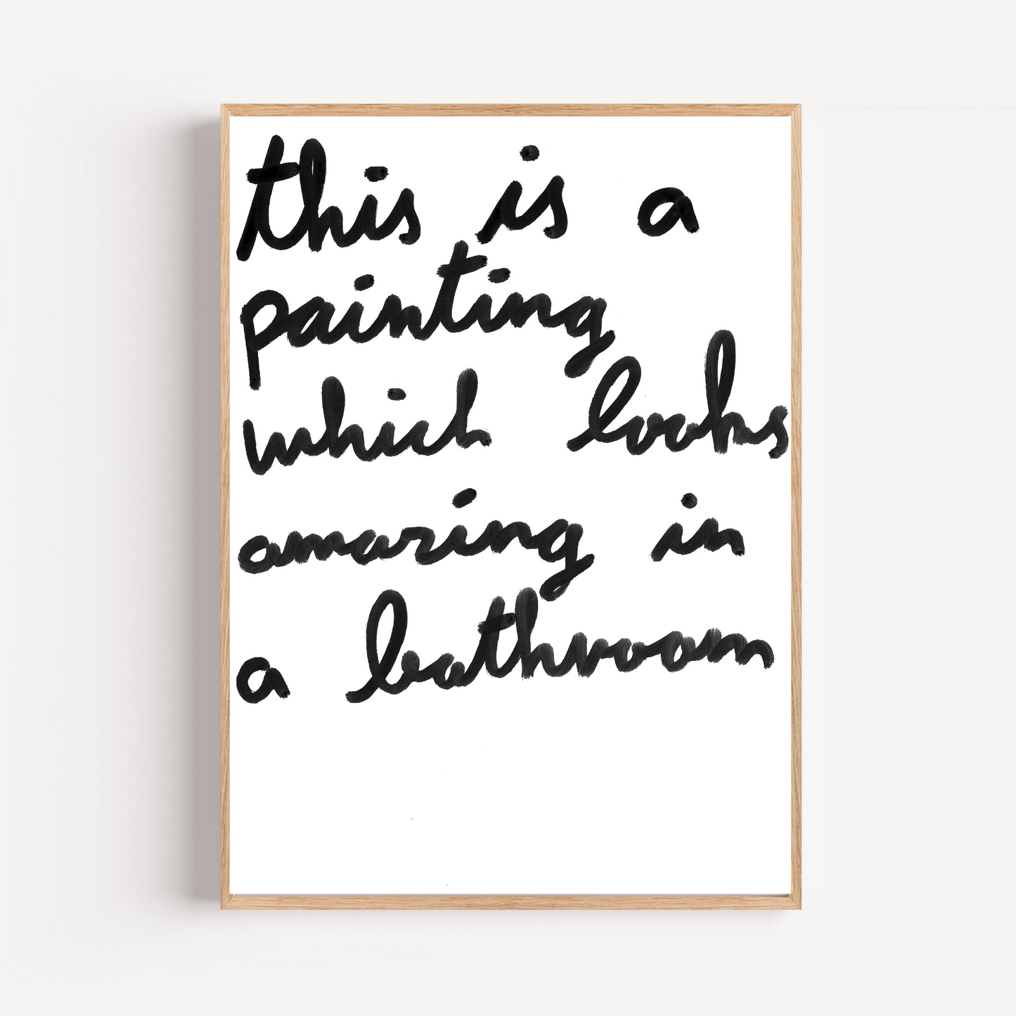 "amazing in a bathroom" limited and signed fine art print
