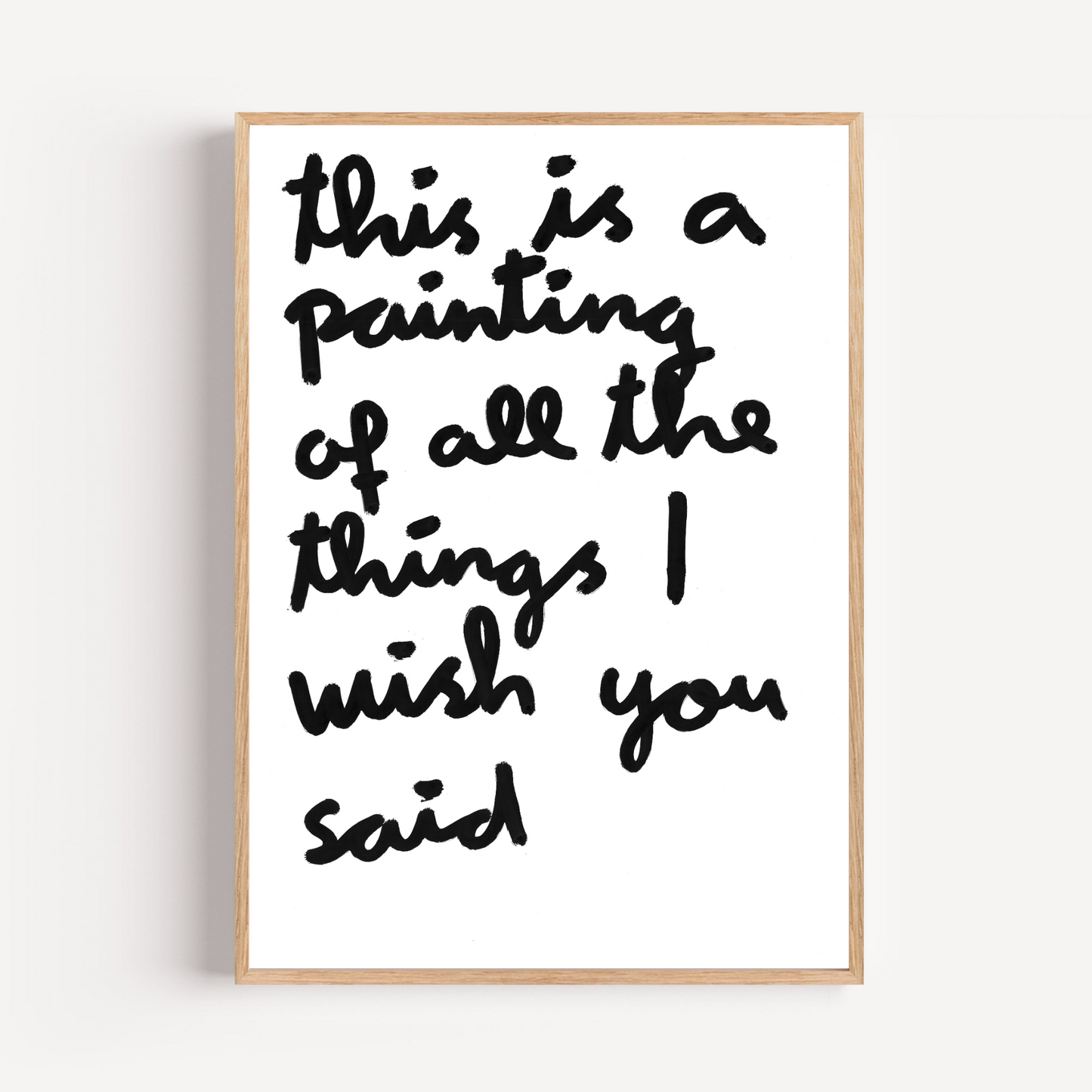 "wish you said" limited and signed fine art print