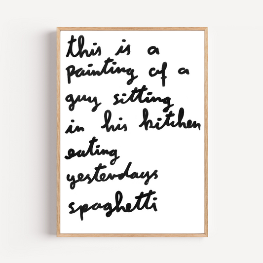 "yesterdayd spaghetti" limited and signed fine art print